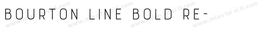 Bourton Line Bold Re字体转换